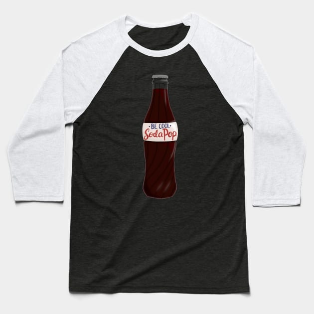 Be cool, Soda Pop Baseball T-Shirt by BugHellerman